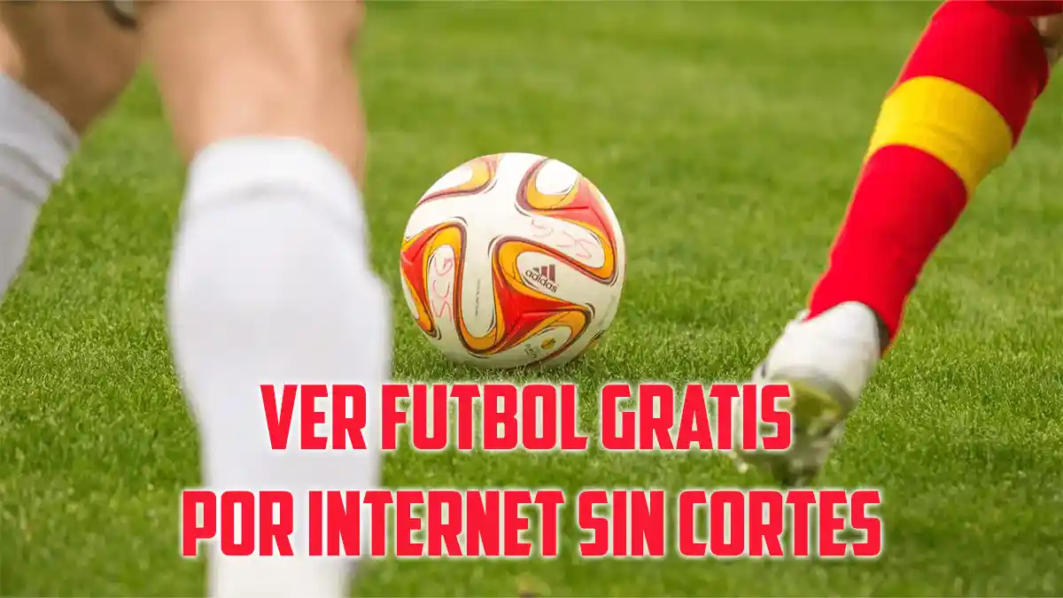 Ver F Tbol Gratis Por Internet Sin Cortes F Tbol En Vivo