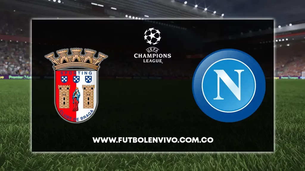 braga vs napoli en vivo