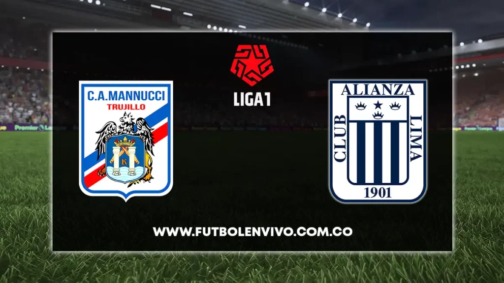 carlos mannucci vs alianza lima en vivo