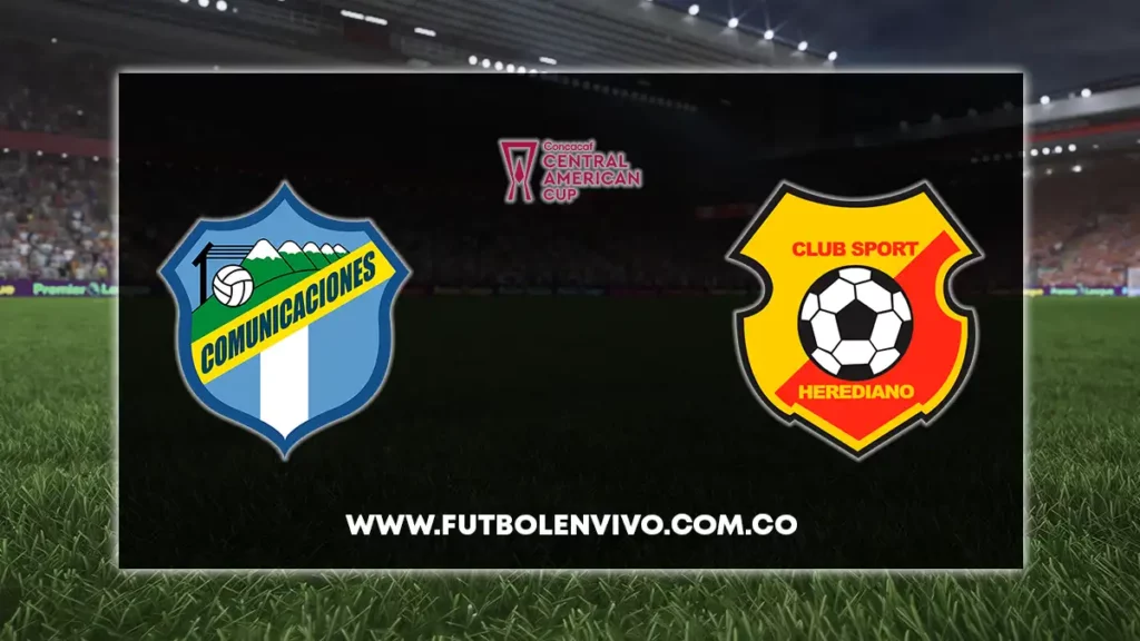 comunicaciones vs herediano en vivo