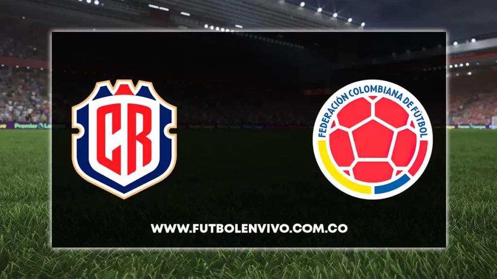 Costa Rica vs Colombia en vivo