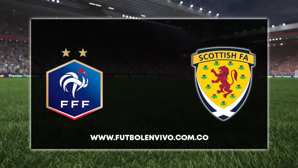 Francia vs Escocia en vivo