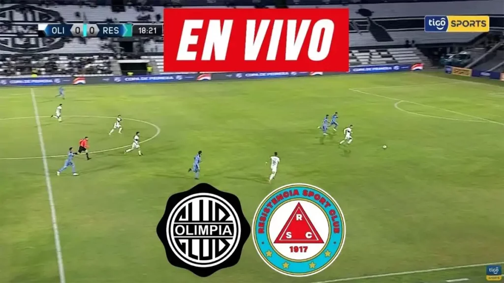 Olimpia vs Resistencia link en vivo