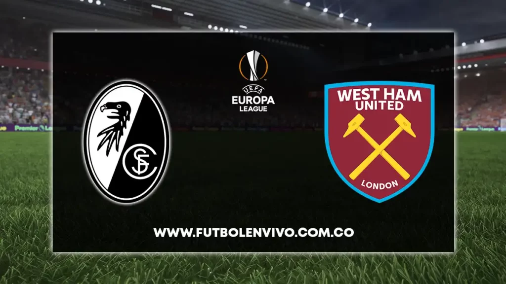 friburgo vs west ham en vivo