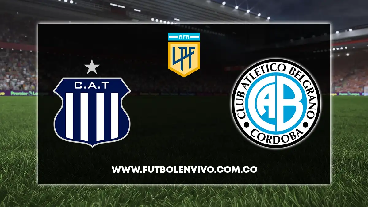 Talleres Vs Belgrano En Vivo Online Hoy Por Torneo Binance Fútbol En Vivo