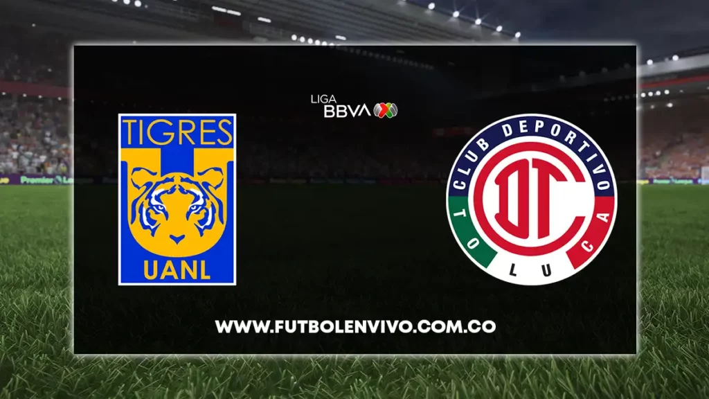 tigres vs toluca en vivo