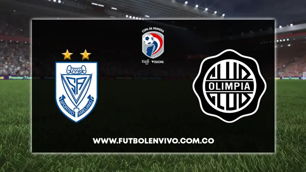 Ameliano vs Olimpia en vivo