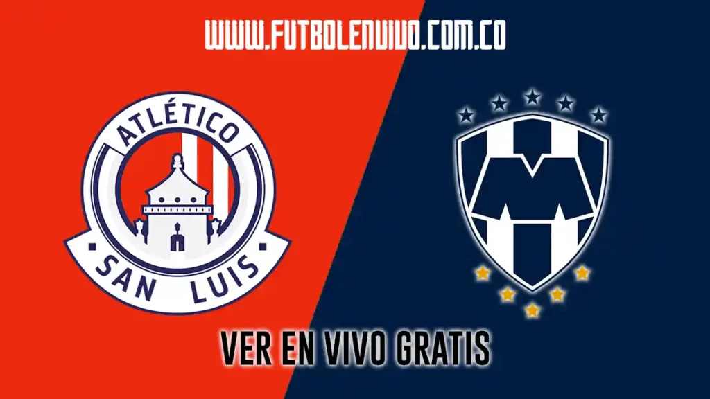 San Luis vs Monterrey en vivo online