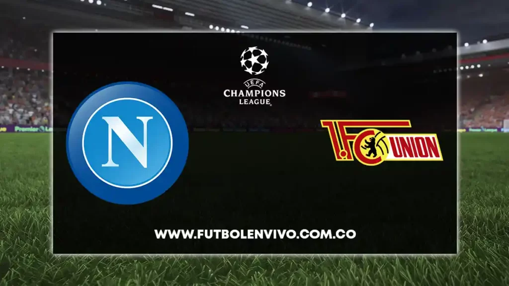 napoli vs union berlin en vivo