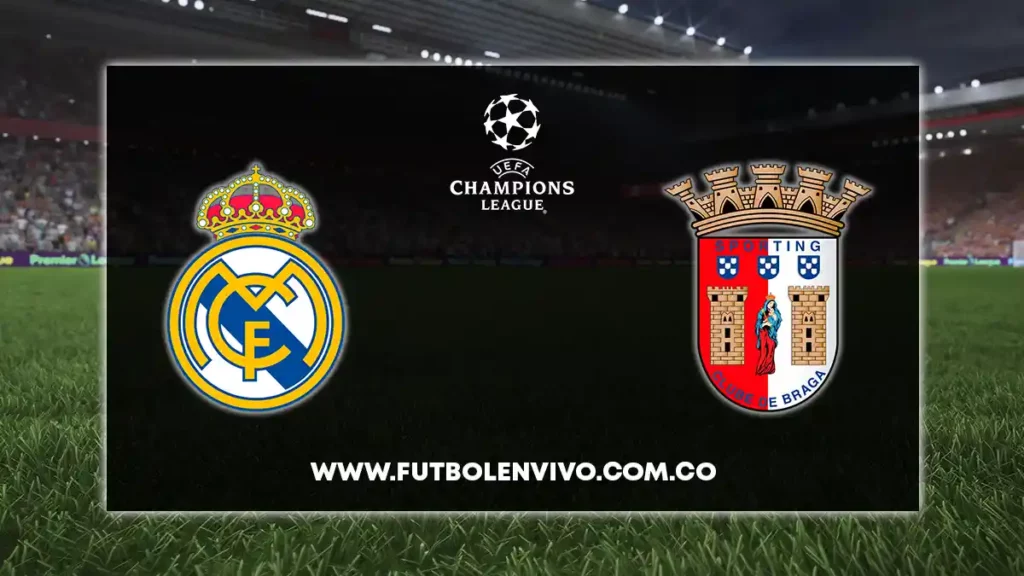 real madrid vs braga en vivo