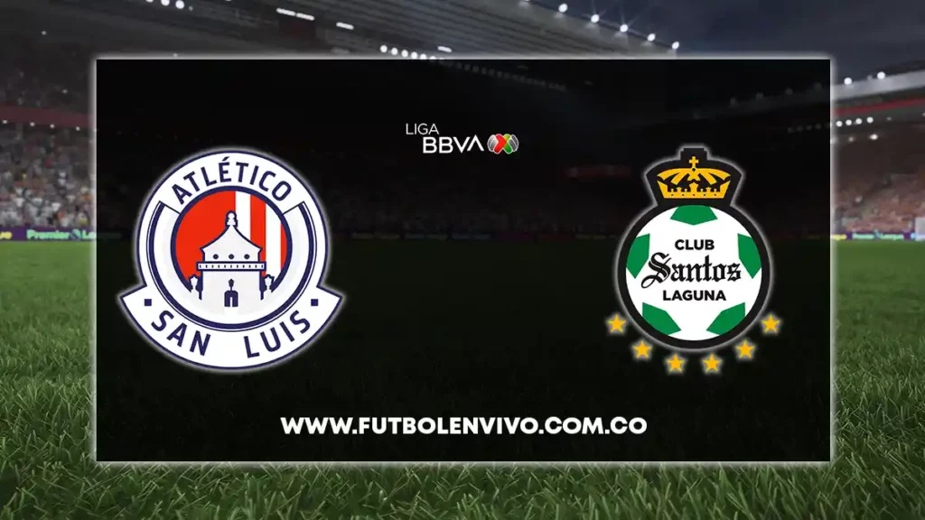 san luis vs santos laguna en vivo