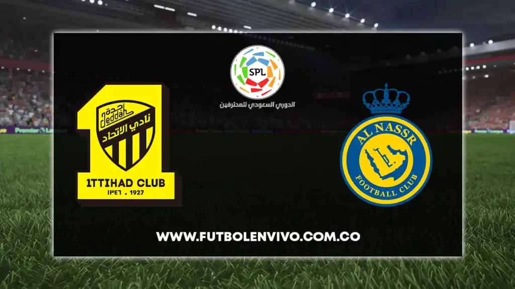 al ittihad vs al nassar en vivo