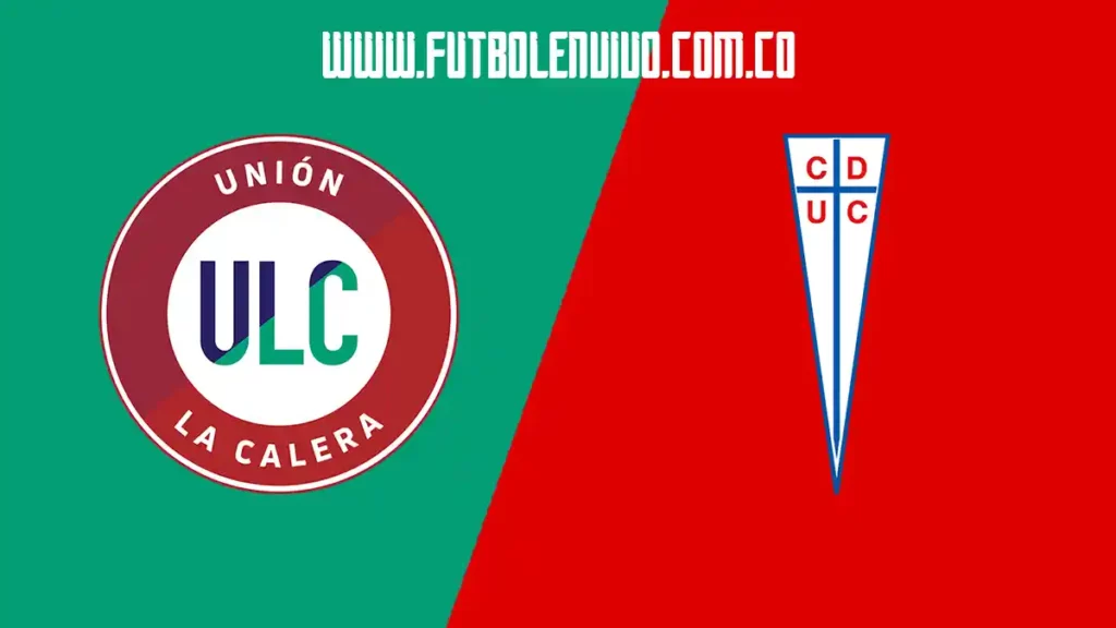 union la calera vs u cfatolica en vivo online