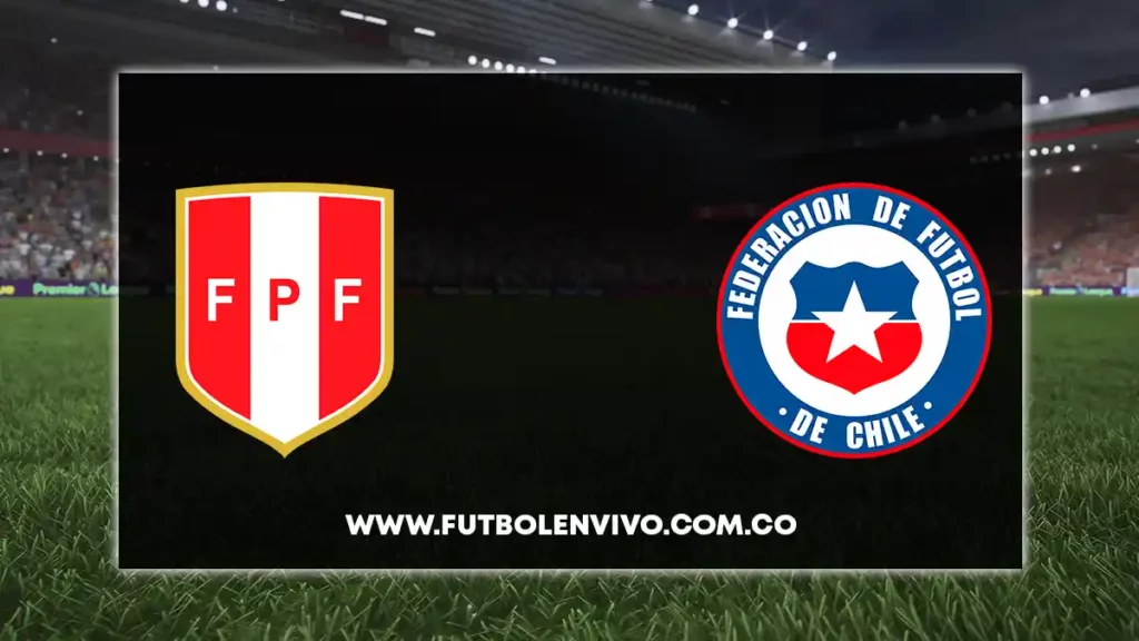 perú vs chile en vivo