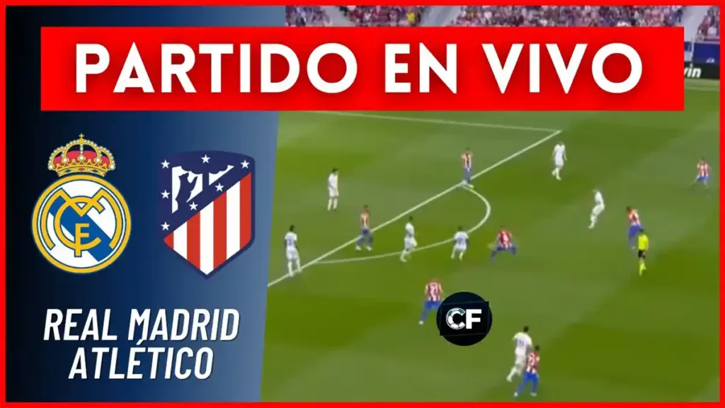 real madrid vs atlético de madrid en directo hoy