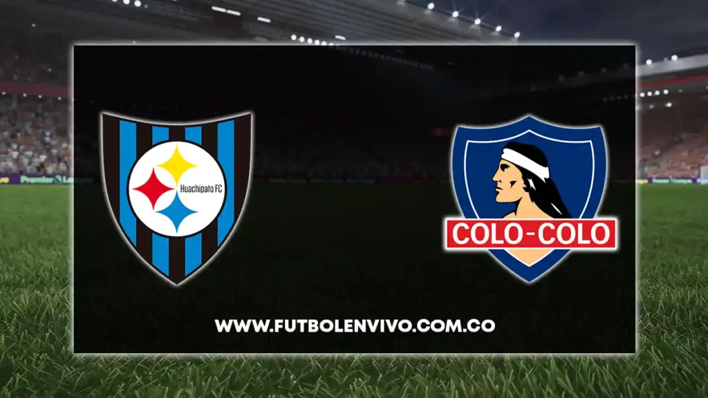 huachipato vs colo colo en vivo