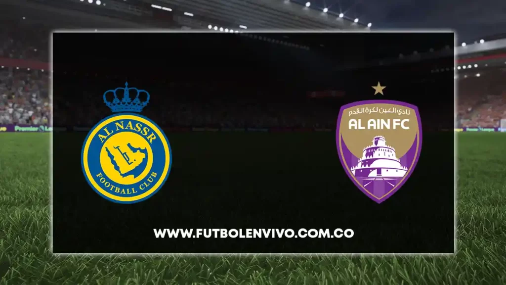 al nassr vs al ain en vivo