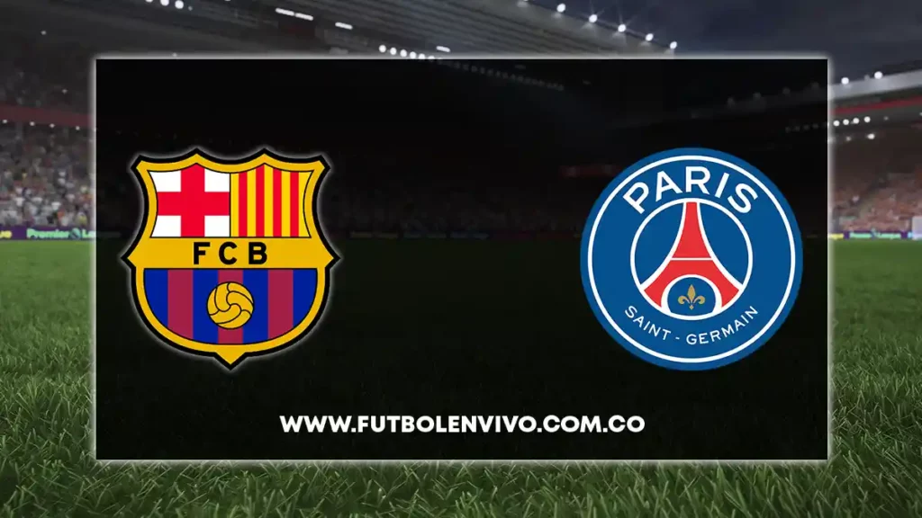 barcelona vs psg en vivo