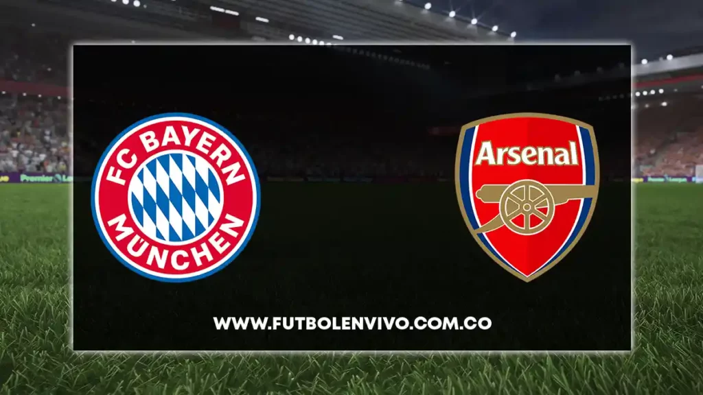 bayern munich vs arsenal en vivo