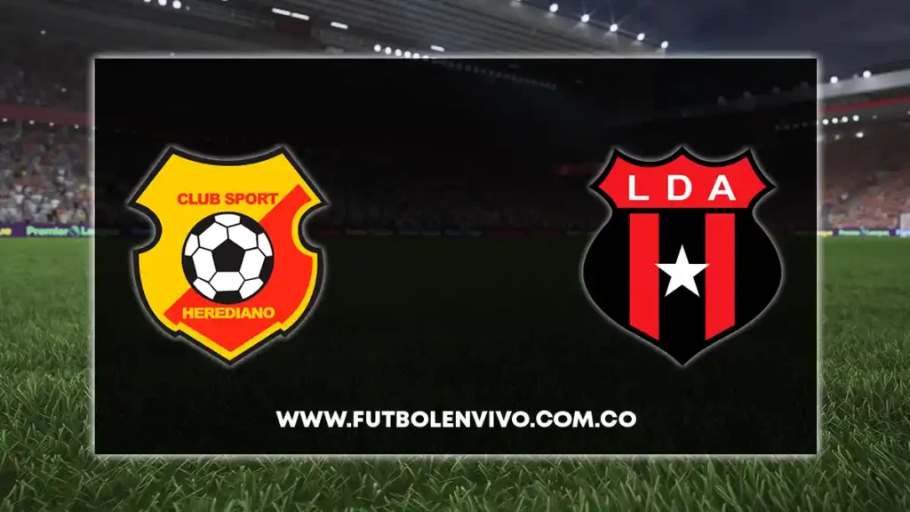 herediano vs alajuelense en vivo