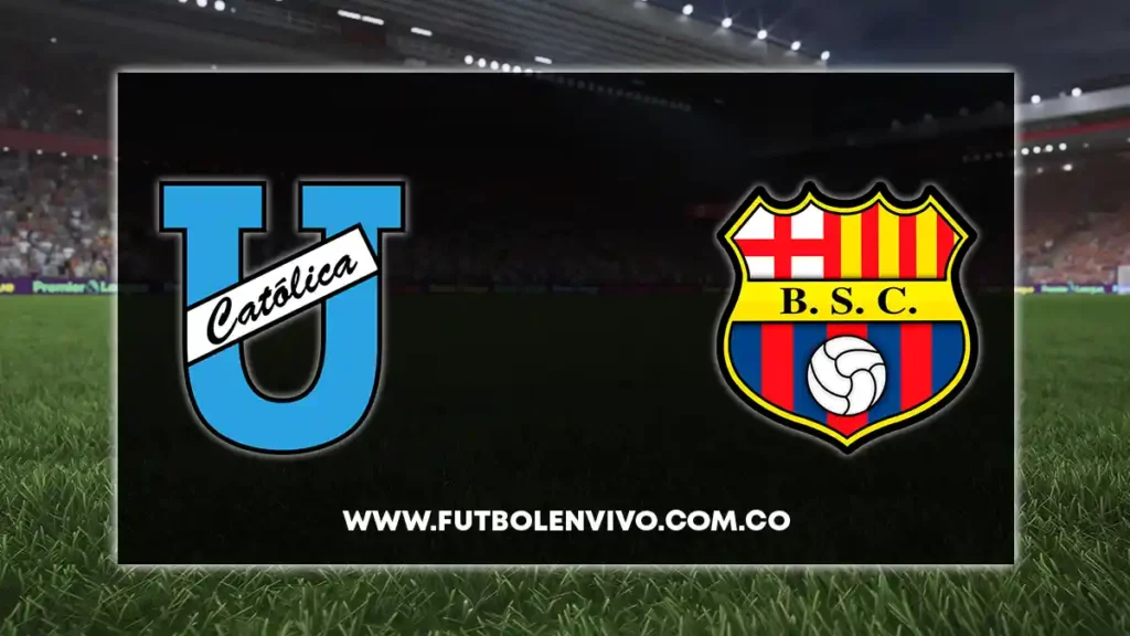 u catolica vs barcelona en vivo