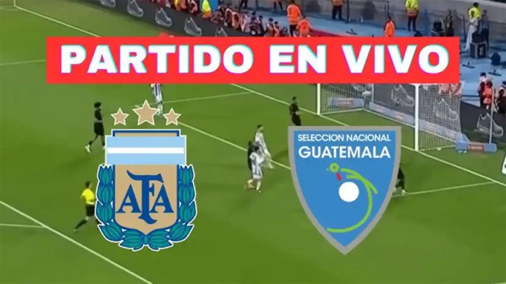 Selección Argentina vs Guatemala en vivo