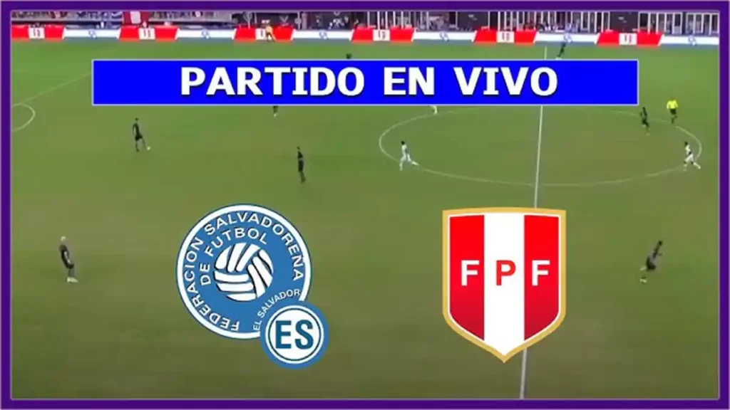 peru vs el salvador en vivo