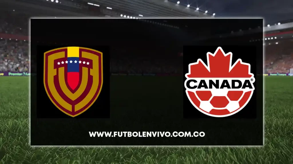 Venezuela vs Canadá en vivo